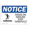 Signmission OSHA Notice, 3.5" Height, Hoses On Ground Step Carefully Sign With Symbol, 5" X 3.5", Landscape OS-NS-D-35-L-13518 - alternate 1